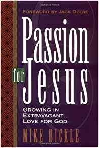 Passion for Jesus PB - Mike Bickle